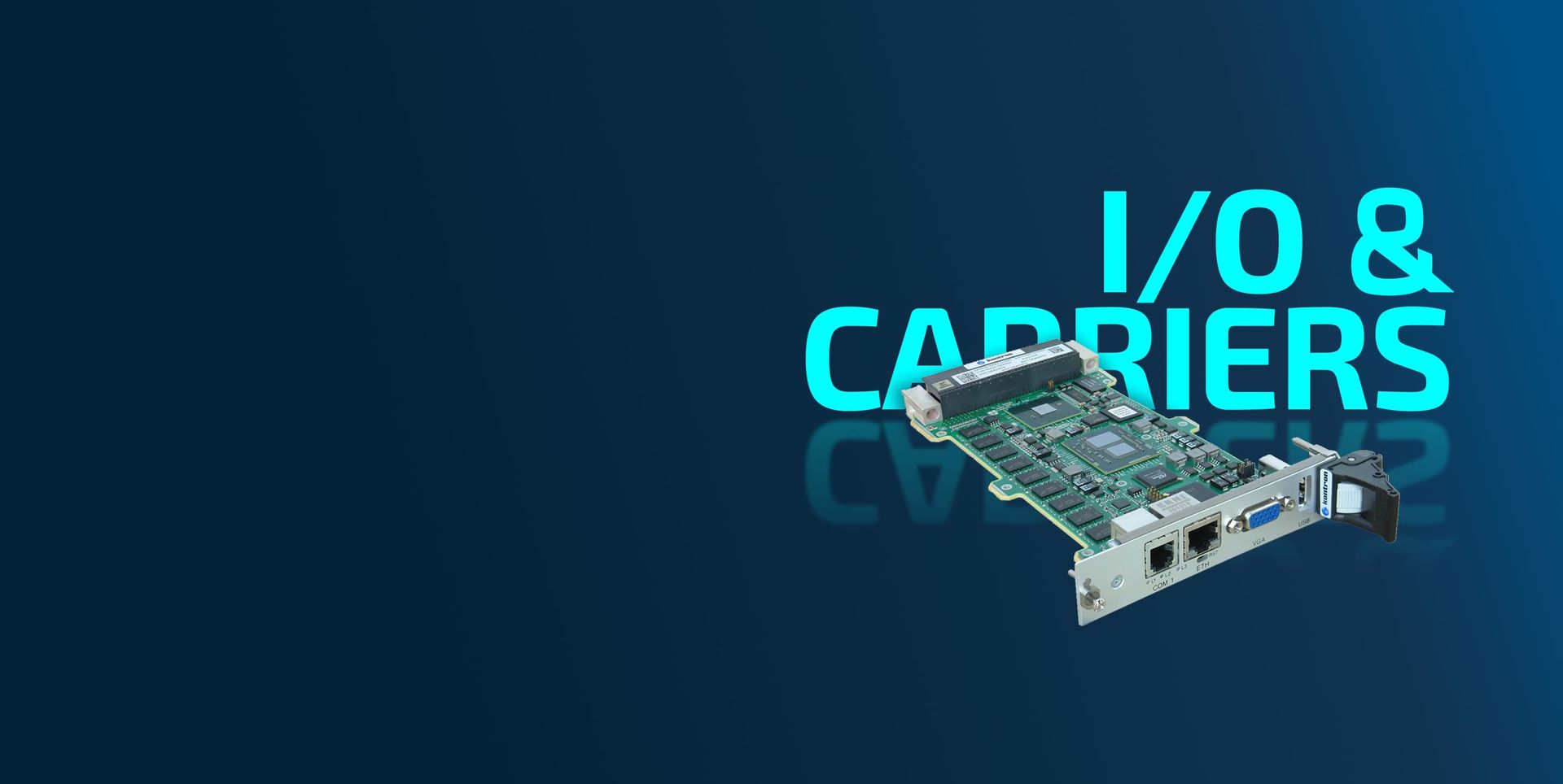 I/O & Carrier boards